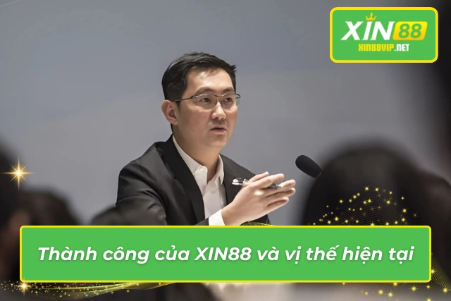 Vị thế của XIN88 dưới sự dẫn dắt của CEO