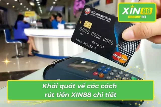 Tầm quan trọng của các phương thức rút tiền tại XIN88