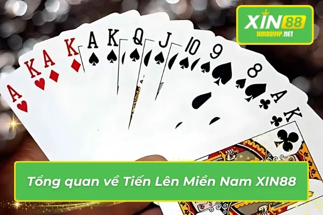 Giới thiệu về Tiến Lên XIN88